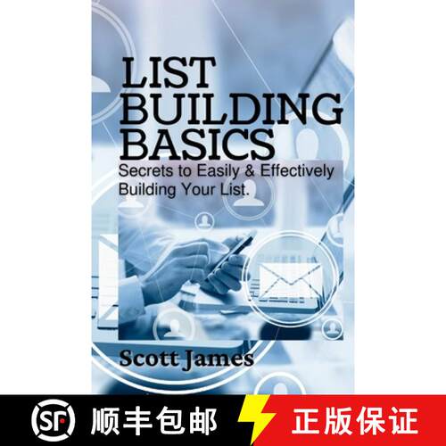【3-4周达】List Building Basics: Secrets To Easily & Effectively Build Your List [9781300767602]
