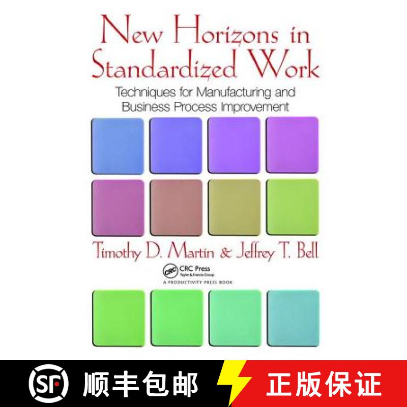 【3-4周达】New Horizons in Standardized Work: Techniques for Manufacturing and Business Process Impro... [9781138464148]