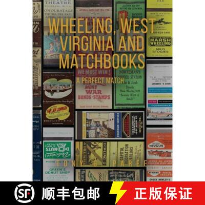 【3-4周达】Wheeling, West Virginia and Matchbooks: A Perfect Match [9781970440362]