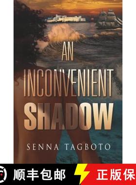 预订 An Inconvenient Shadow [9781732890411]