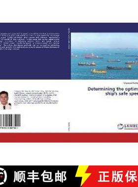 预订 Determining the optimal ship's safe speed [9786200007421]