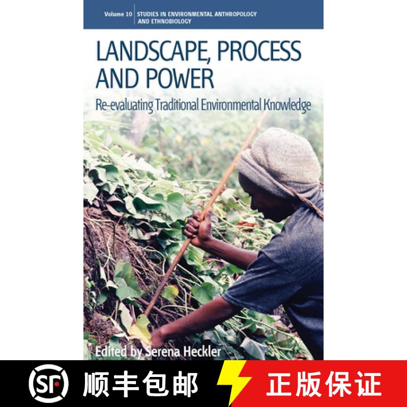 【3-4周达】Landscape, Process and Power: Re-Evaluating Traditional Environmental Knowledge [9781845455491]