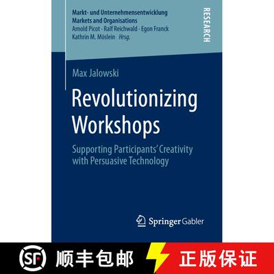 【3-4周达】Revolutionizing Workshops : Supporting Participants' Creativity with Persuasive Technology... [9783658333119]