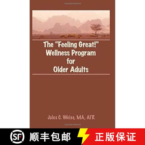 【3-4周达】精装 The Feeling Great! Wellness Program for Older Adults [9780866568210]