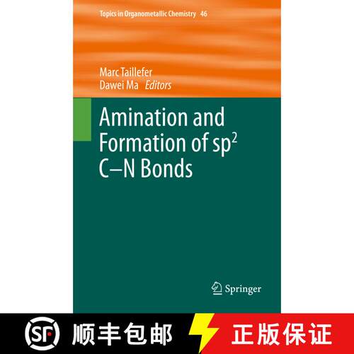 【3-4周达】精装 Amination and Formation of sp2 C-N Bonds [9783642405457]