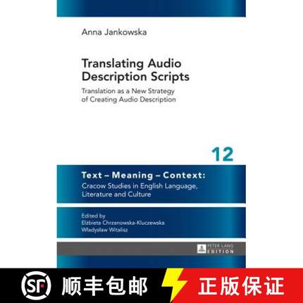 【3-4周达】Translating Audio Description Scripts : Translation as a New Strategy of Creating Audio De... [9783631653449]