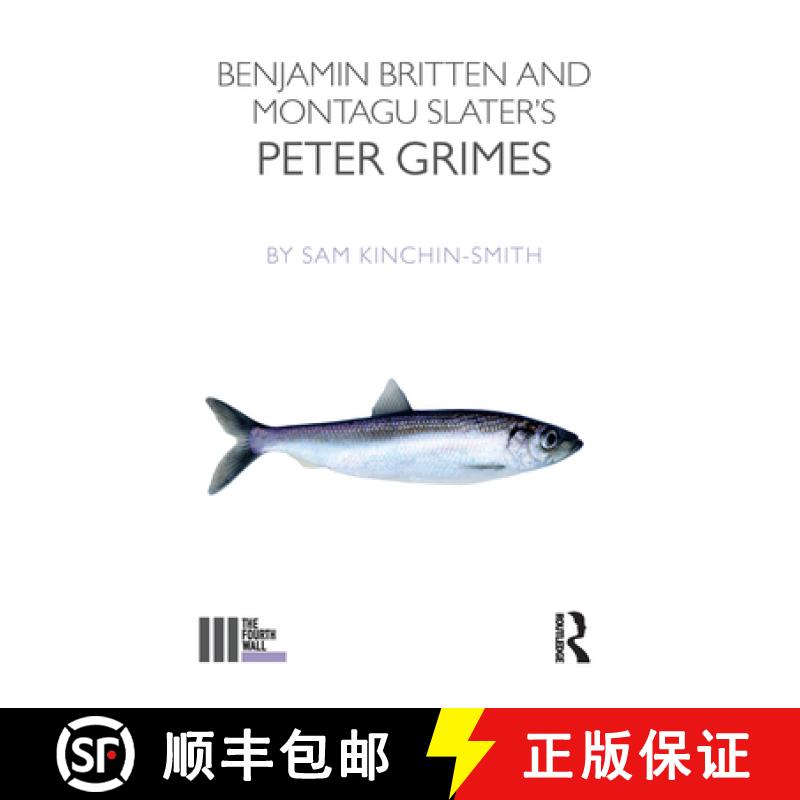 【3-4周达】Benjamin Britten and Montagu Slater's Peter Grimes [9781138380486]