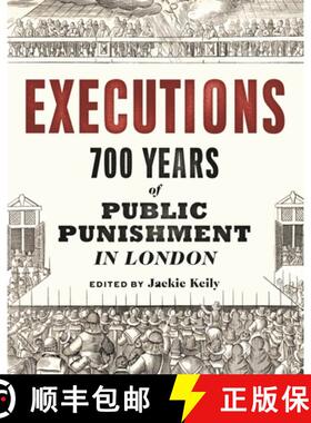 【3-4周达】Executions: Explore 700 Years of Public Punishment in London [9781781301081]