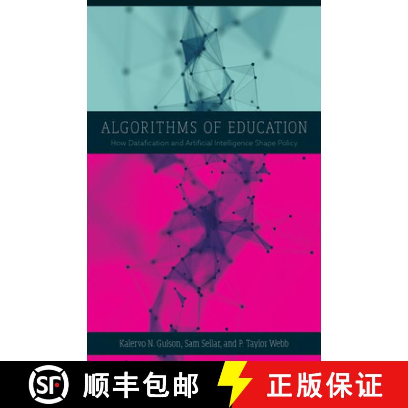 【4周达】Algorithms of Education: How Datafication and Artificial Intelligence Shape Policy [9781517910259]