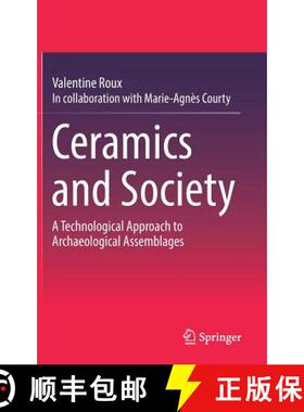 【3-4周达】Ceramics and Society : A Technological Approach to Archaeological Assemblages [9783030039721]