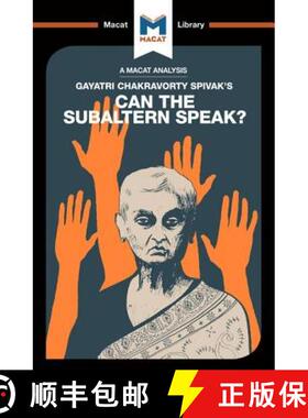 预订 An Analysis of Gayatri Chakravorty Spivak's Can the Subaltern Speak? [9781912127504]