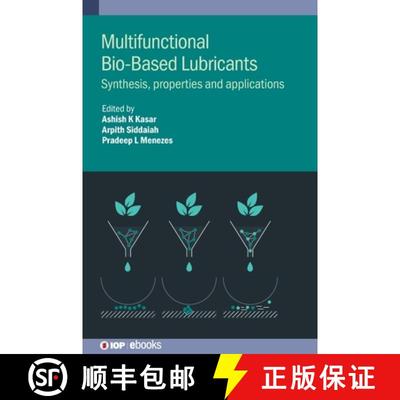 【3-4周达】Multifunctional Bio-Based Lubricants : Synthesis, properties and applications [9780750334334]