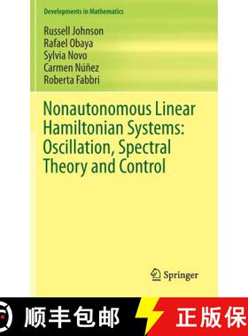 【3-4周达】Nonautonomous Linear Hamiltonian Systems: Oscillation, Spectral Theory and Control [9783319290232]
