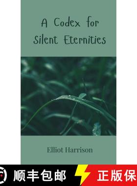 【3-4周达】A Codex for Silent Eternities [9783690802468]