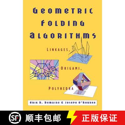 【3-4周达】Geometric Folding Algorithms: Linkages, Origami, Polyhedra [9780521857574]