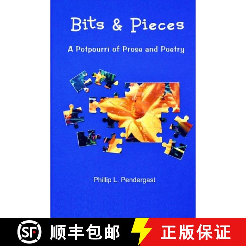 【3-4周达】Bits & Pieces: A Potpourri of Prose and Poetry [9781937588298]
