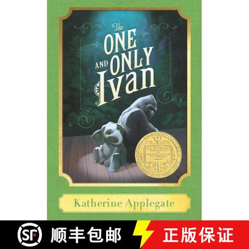 【3-4周达】精装 The One and Only Ivan: A Harper Classic: A Newbery Award Winner [9780062641946]