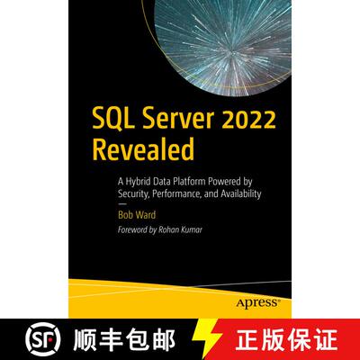 【3-4周达】SQL Server 2022 Revealed : A Hybrid Data Platform Powered by Security, Performance, and Av... [9781484288931]