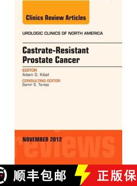 【3-4周达】Castration Resistant Prostate Cancer, an Issue of Urologic Clinics: Volume 39-4 [9781455749034]