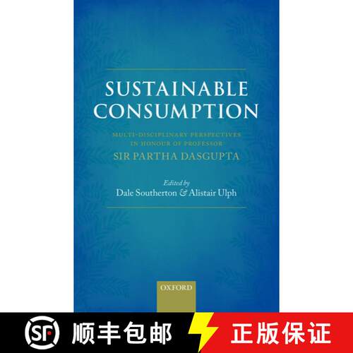 【3-4周达】精装 Sustainable Consumption: Multi-disciplinary Perspectives In Honour of Professor Sir P... [9780199679355]