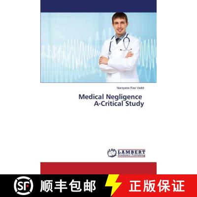 预订 Medical Negligence A-Critical Study [9783659467080]
