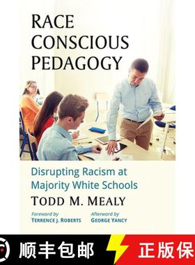 【3-4周达】Race Conscious Pedagogy : Disrupting Racism at Majority White Schools [9781476680330]