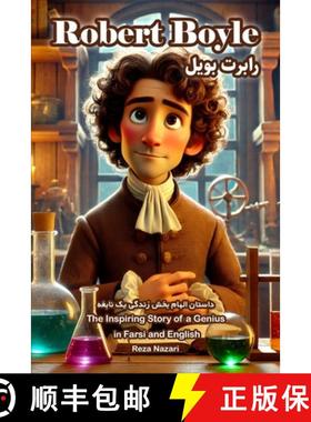 【3-4周达】Robert Boyle: The Inspiring Story of a Genius in Farsi and English [9798894446271]