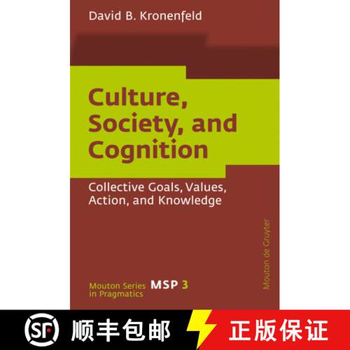 【3-4周达】精装 Culture, Society, and Cognition – Collective Goals, Values, Action, and Knowledge [9783110206074]