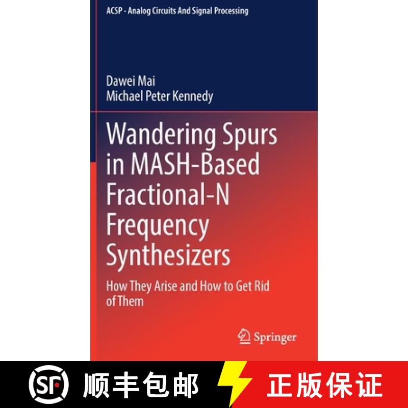 【3-4周达】Wandering Spurs in MASH-Based Fractional-N Frequency Synthesizers : How They Arise and How... [9783030912840]