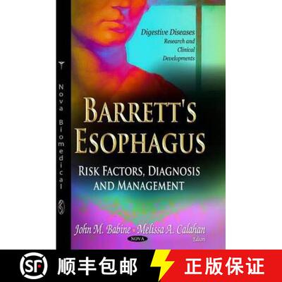 【3-4周达】Barrett's Esophagus: Risk Factors, Diagnosis and Management [9781629484426]