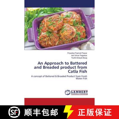 预订 An Approach to Battered and Breaded product from Catla Fish [9783659332579]