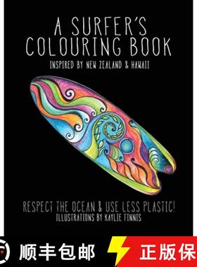 【3-4周达】A Surfer's Colouring Book: Inspired by New Zealand & Hawaii - Respect the Ocean & ... [9780473559731]