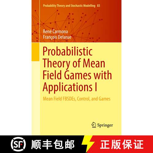 【3-4周达】精装 Probabilistic Theory of Mean Field Games with Applications I : Mean Field FBSDEs, Con... [9783319564371]