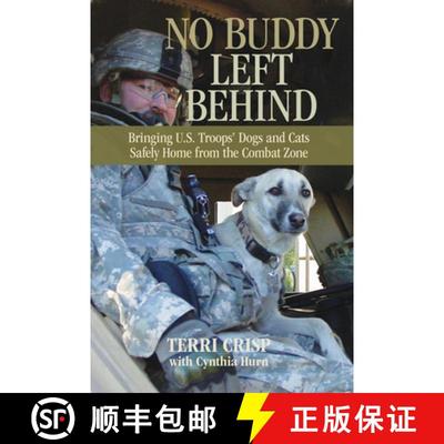 【3-4周达】No Buddy Left Behind: Bringing U.S. Troops' Dogs and Cats Safely Home from the Combat Zone [9780762773862]