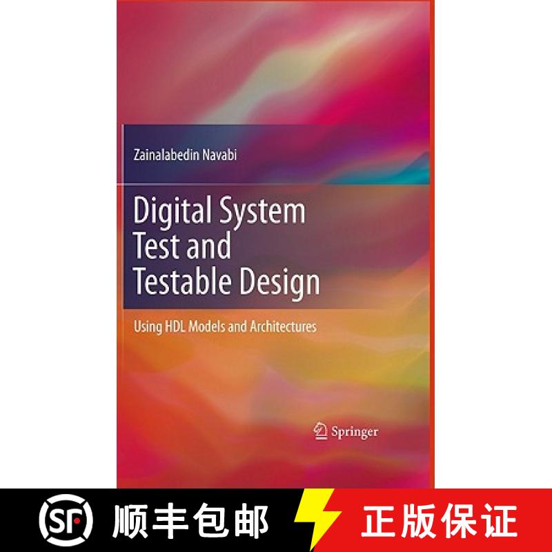 【4周达】Digital System Test and Testable Design : Using HDL Models and Architectures [9781441975478]