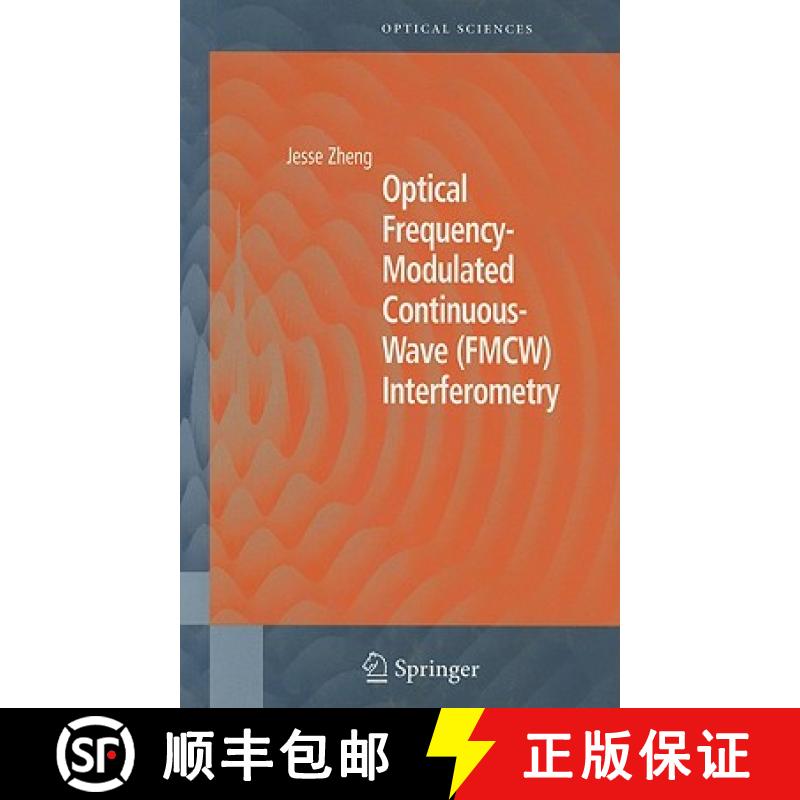 【3-4周达】Optical Frequency-Modulated Continuous-Wave (FMCW) Interferometry [9780387230092]
