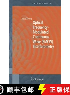 【3-4周达】Optical Frequency-Modulated Continuous-Wave (FMCW) Interferometry [9780387230092]