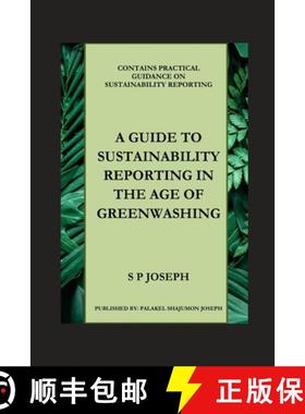 【3-4周达】A Guide to Sustainability Reporting in the Age of Greenwashing [9789334213287]
