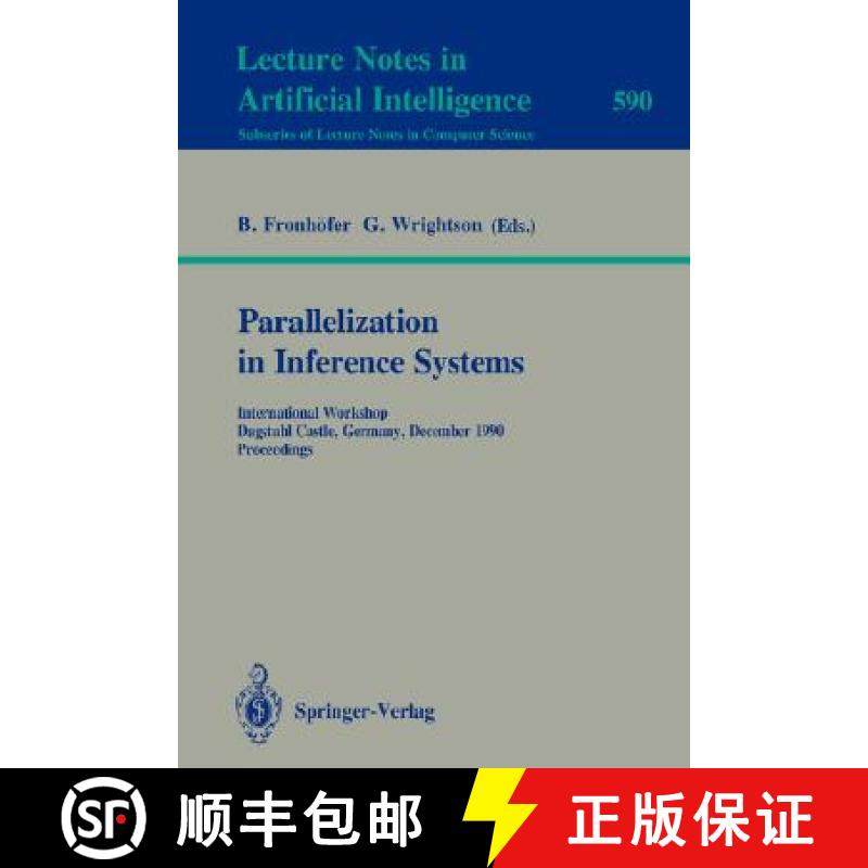 【3-4周达】Parallelization in Inference Systems : International Workshop, Dagstuhl Castle, Germany, D... [9783540554257]