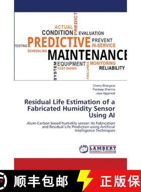 预订 Residual Life Estimation of a Fabricated Humidity Sensor Using AI [9786139842995]