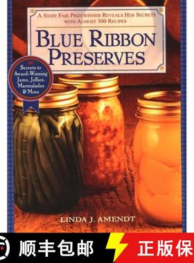 【3-4周达】Blue Ribbon Preserves: Secrets to Award-Winning Jams, Jellies, Marmalades and More: A Cook... [9781557883612]