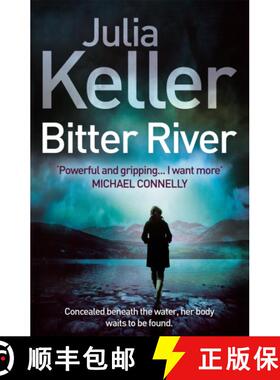 【3-4周达】Bitter River (Bell Elkins, Book 2): An unputdownable murder mystery [9780755392926]