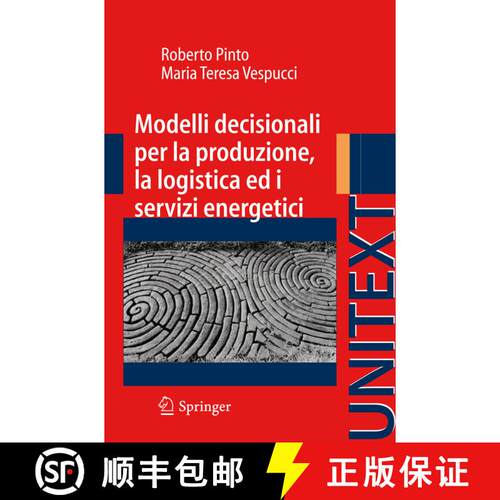 【3-4周达】Modelli decisionali per la produzione, la logistica ed i servizi energetici [9788847017900]