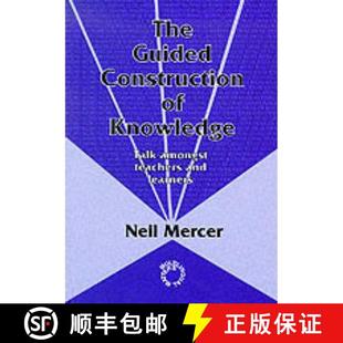 Teachers The Construction Guided and 9781853592621 Knowledge Amongst Talk 3周达 Learners