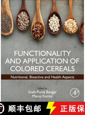 【3-4周达】Functionality and Application of Colored Cereals: Nutritional, Bioactive, and Health Aspects [9780323997331]
