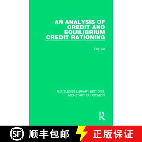 【3-4周达】精装 An Analysis of Credit and Equilibrium Credit Rationing [9781138705159]