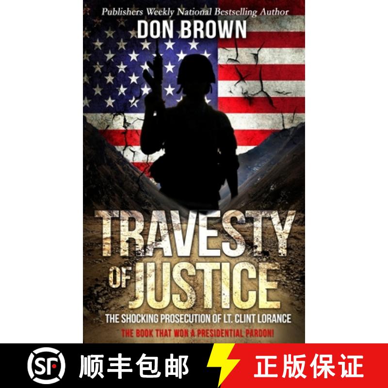 【3-4周达】Travesty Of Justice: The Shocking Prosecution of Lt. Clint Lorance [9781948239110]