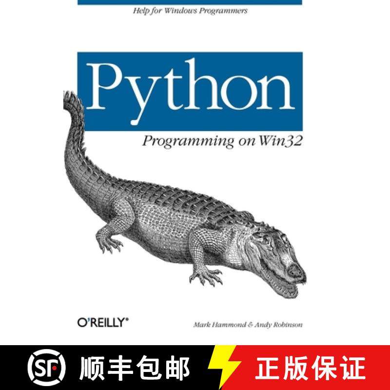 预订 Python Programming on WIN32: Help for Windows Programmers [9781565926219]