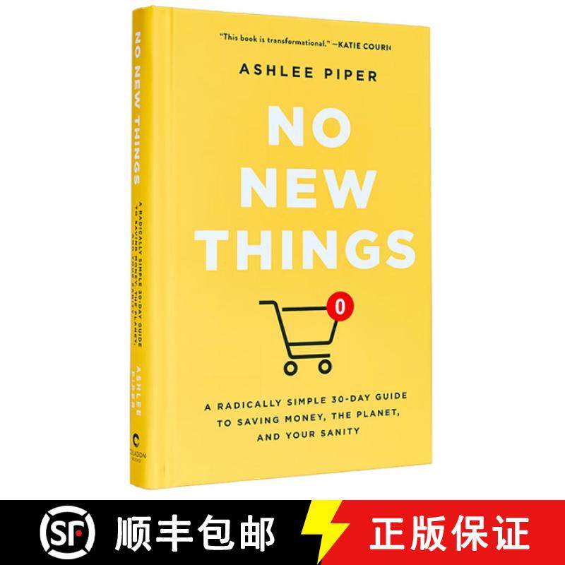 【3-4周达】不买新东西 No New Things: A Radically Simple 30-Day Guide to Saving Money, the Planet, and... [9781250382160]