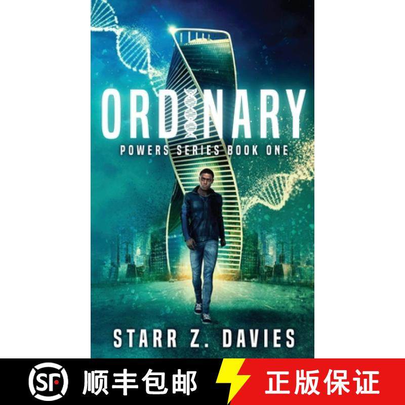 预订 Ordinary: A Young Adult Sci-fi Dystopian (Powers Book 1) [9780578540986]